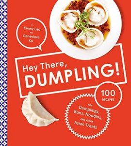 Book Cover of Hey There, Dumpling! by Kenny Lao
