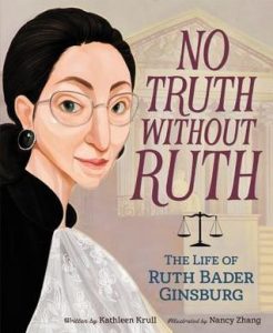 Book Cover of No Truth Without Ruth by Kathleen Krull, illustrated by Nancy Zhang