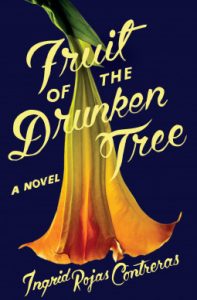 Cover of Fruit of the Drunken Tree by Ingrid Rojas Contreras