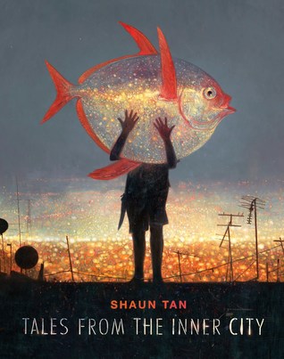 Book Cover of Tales from the Inner City by Shaun Tan