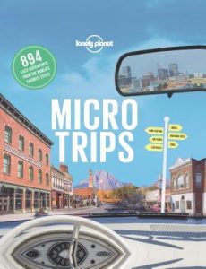 Book Cover of Micro Trips by Lonely Planet