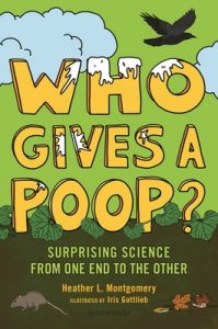 Book Cover of Who Gives a Poop? by Heather L. Montgomery