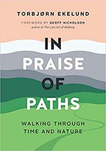 Book Cover of In Praise of Paths by Torbjørn Lysebo Ekelund
