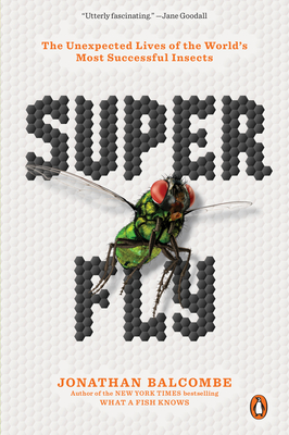 Book cover of Super Fly by Jonathan Balcombe