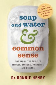 Book Cover of Soap and Water & Common Sense by Bonnie Henry
