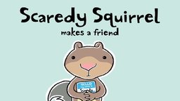 Image from Scaredy Squirrel Makes a Friend