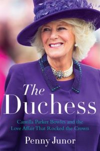 Book cover of The Duchess: Camilla Parker Bowles and the Love Affair That Rocked the Crown by Penny Junor