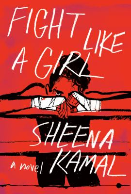 Cover of Fight Like A Girl by Sheena Kamal