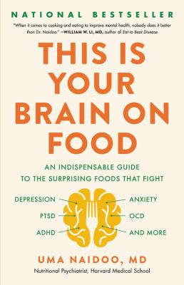 Cover of This Is Your Brain On Food by Uma Naidoo
