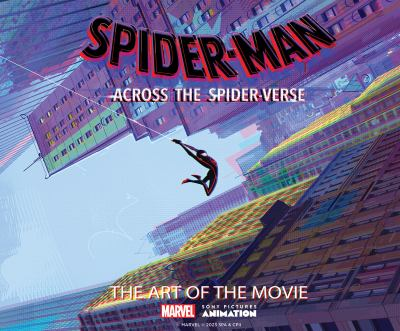 Cover of Spider-Man: Across the Spider-Verse: The Art of the Movie