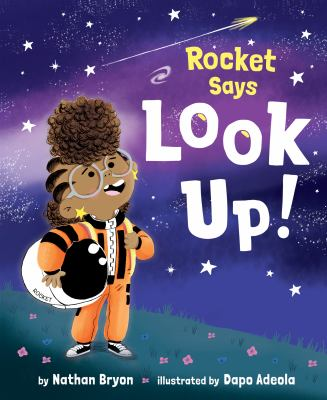 Cover of Rocket Says Look up! by Nathan Bryan