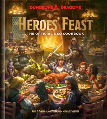 The cover of Heroes' Feast The Official D&D Cookbook by Kyle Newman