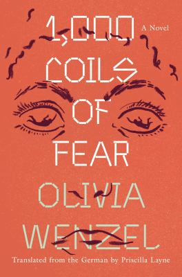 Cover of 1,000 Coils of Fear by Olivia Wenzel