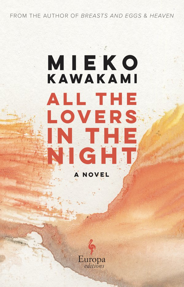 Cover of All The Lovers In The Night by Mieko Kawakami