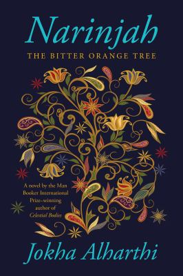 Cover Narinjah (The Bitter Orange Tree) by Jokha Alharthi