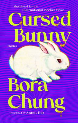 Cover of Cursed Bunny by Bora Chung