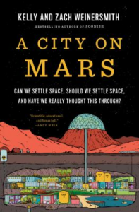 The cover for A City on Mars by Kelly and Zach Weinersmith