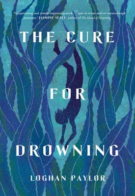 Cover-image-for-The-Cure-for-Drowning-by-Loghan-Paylor