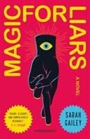cover of the book magic for liars by sarah gailey