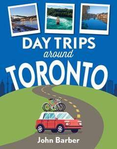Book cover of "Day Trips Around Toronto" by John Barber.