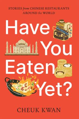 The cover of Have You Eaten Yet? by Cheuk Kwan