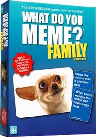 Image of a board game called "What Do You Meme? Family Edition."