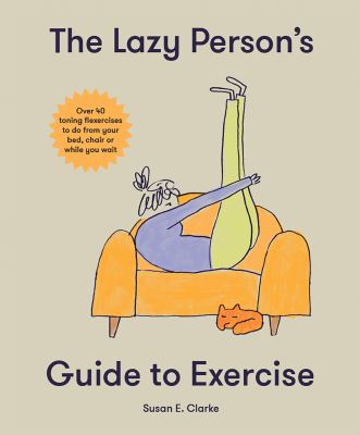 Cover-of-The-Lazy-Person's-Guide-to-Exercise-by-Susan-E-Clark