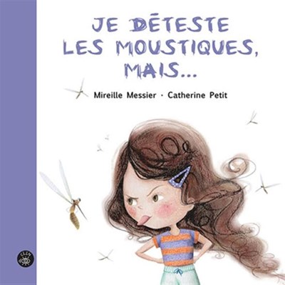 Je déteste les moustiques, mais